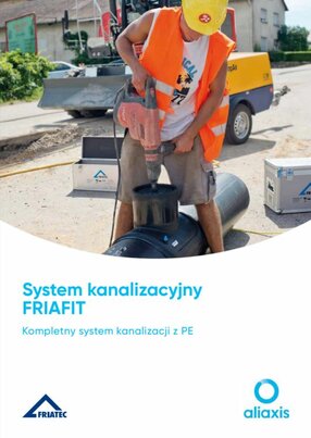 System kanalizacyjny FRIAFIT - kompletny system kanalizacji z PE