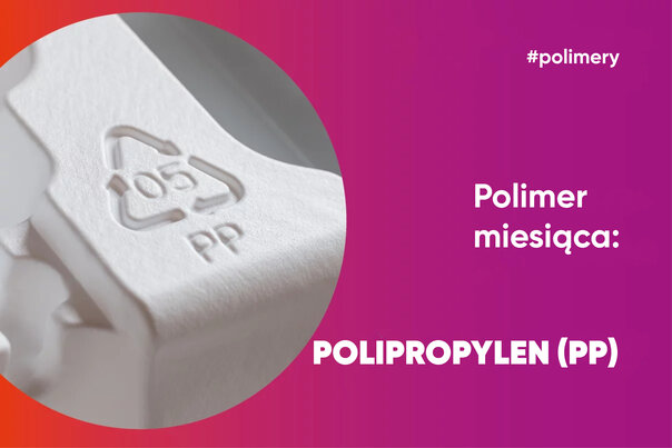 Polimer miesiąca: polipropylen (PP)
