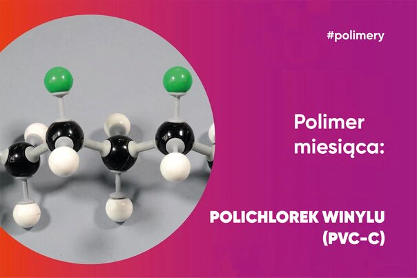 Polimer miesiąca: Polichlorek Winylu, Chlorowany PVC-C